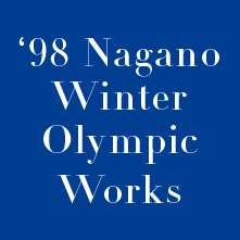 '98 Nagano Winter Olympic Works